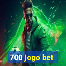 700 jogo bet